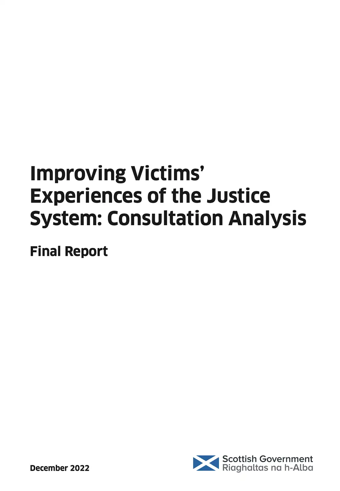 Improving Victims’ Experience of the Justice System: Consultation Analysis