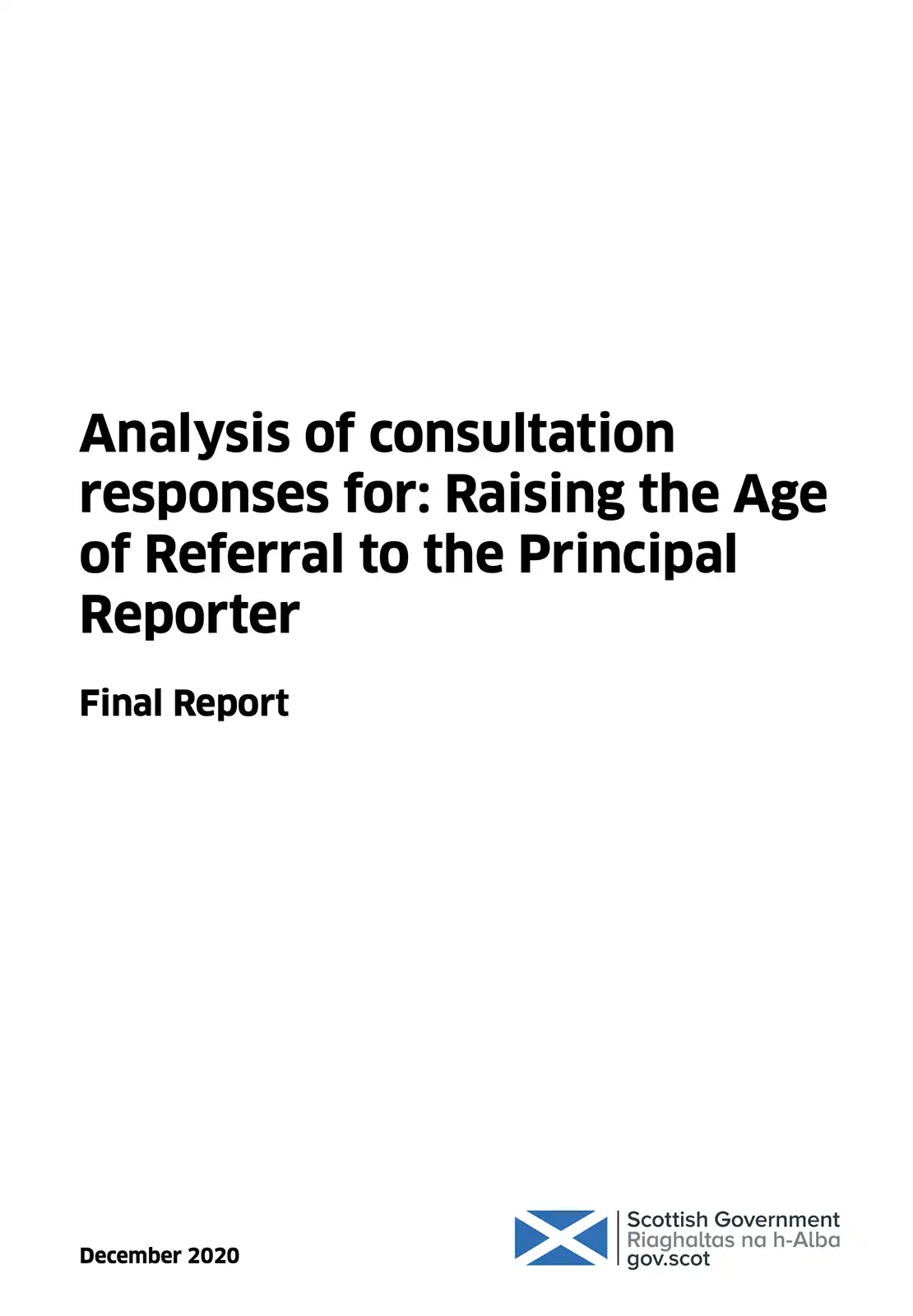 Analysis of Responses to the Consultation on Raising the Age of Referral to the Principal Reporter 